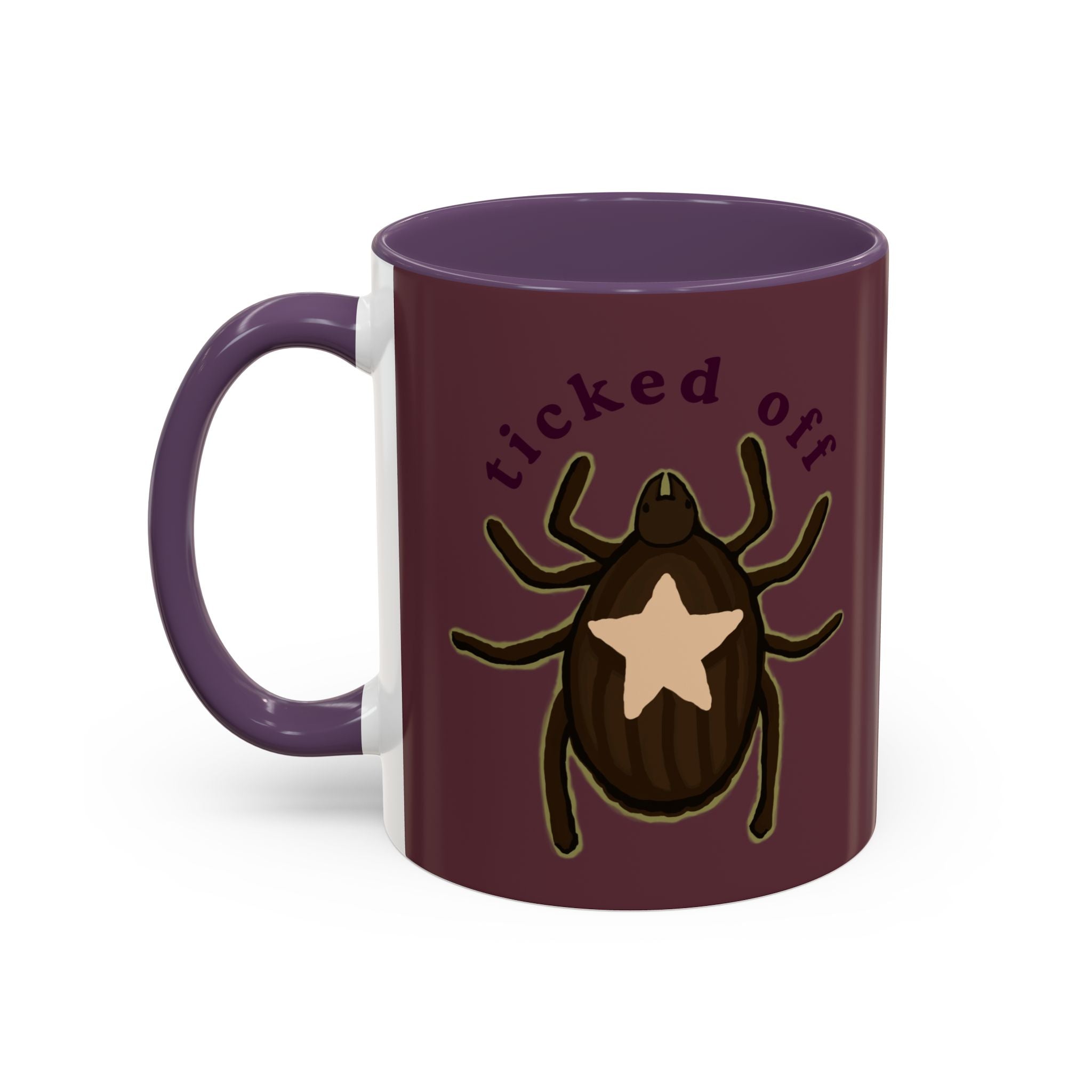 Ticked Off Coffee Mug — Funny Bug Lover Accent Mug (11oz)