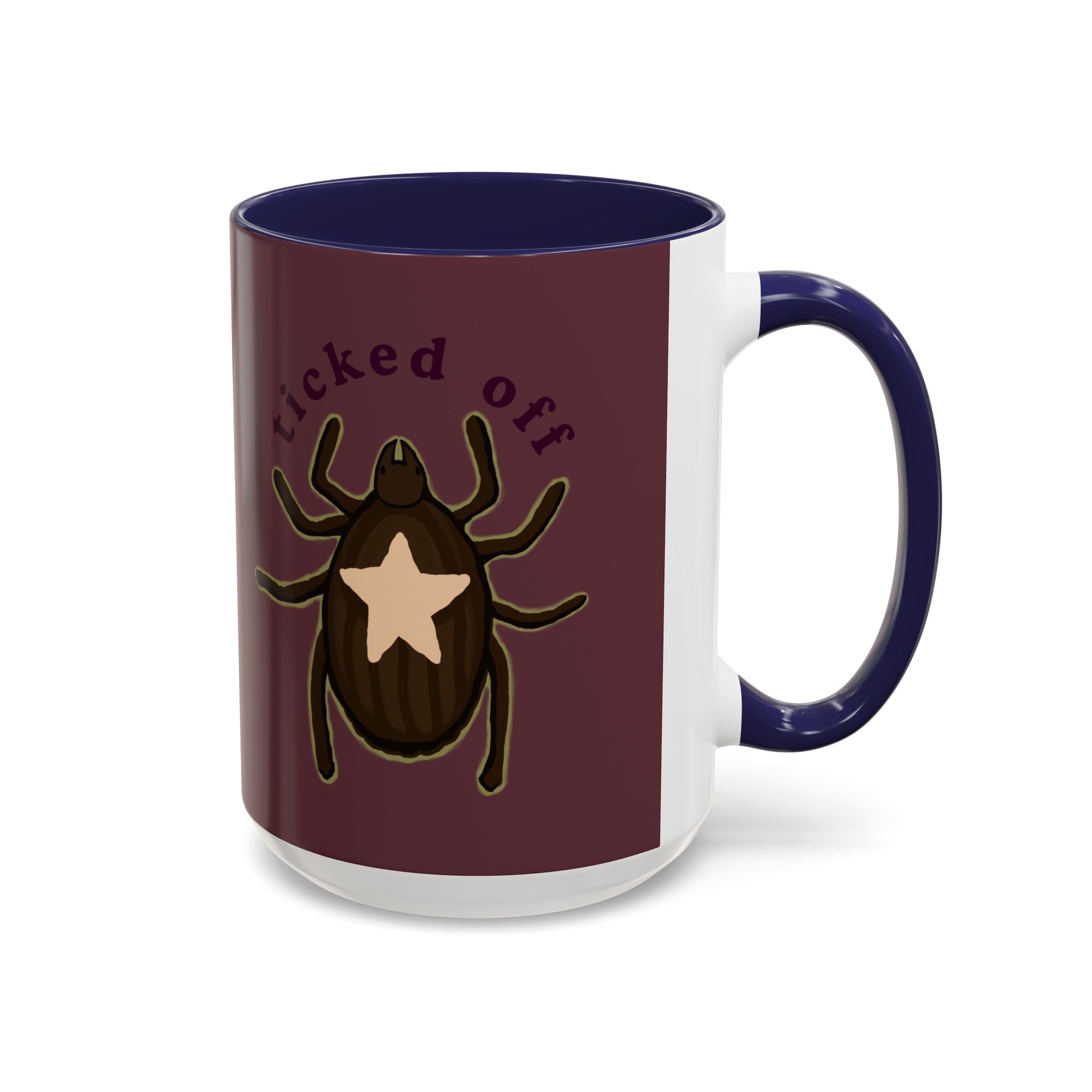 Ticked Off Coffee Mug — Funny Bug Lover Accent Mug (11oz)