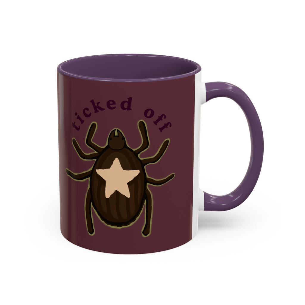 Ticked Off Coffee Mug — Funny Bug Lover Accent Mug (11oz)
